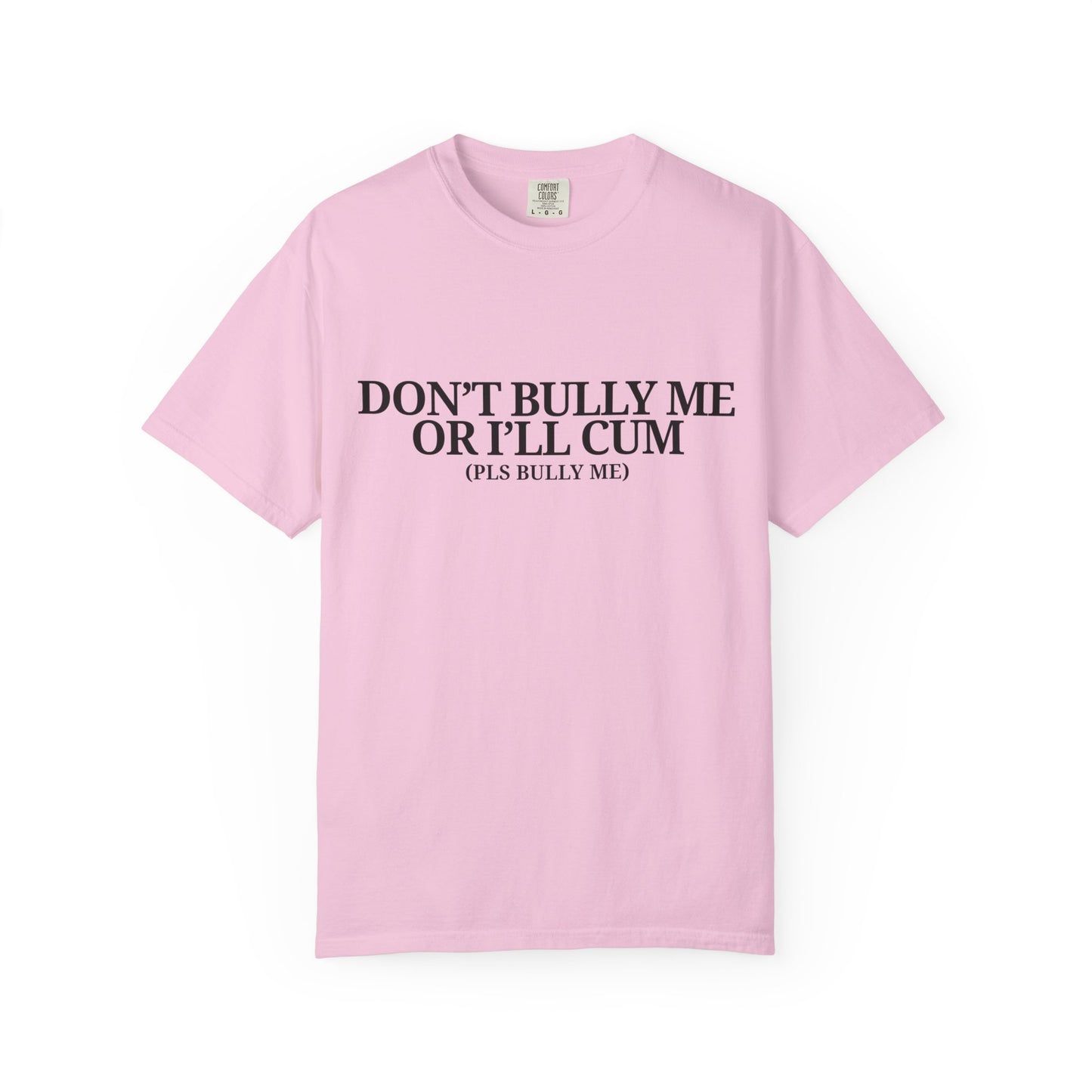Bully Me Tee
