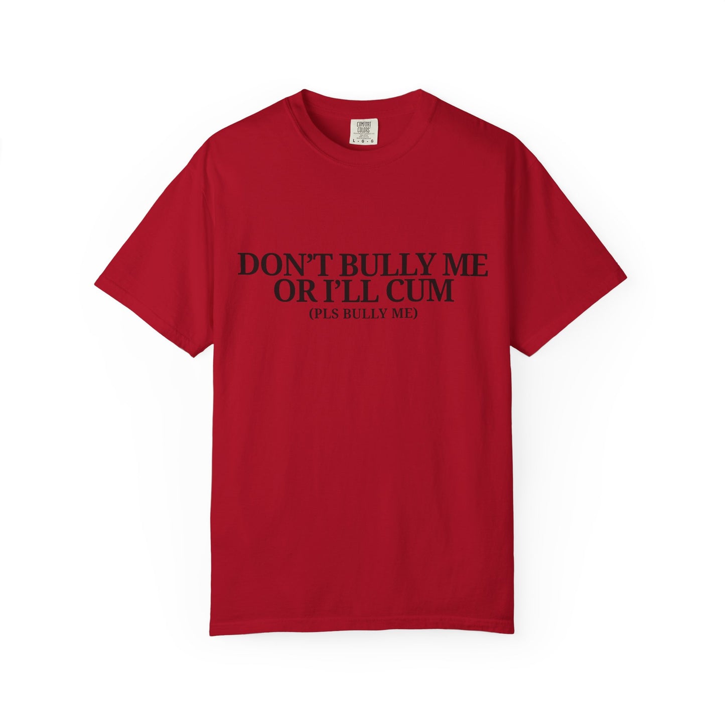 Bully Me Tee