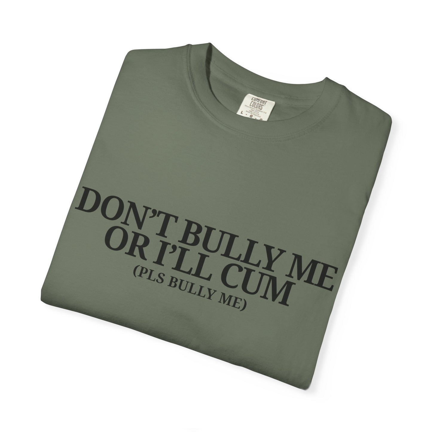 Bully Me Tee