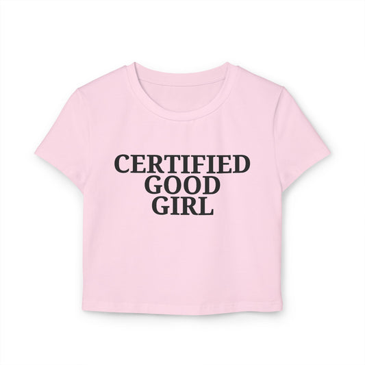 Certified Good Girl Baby Tee