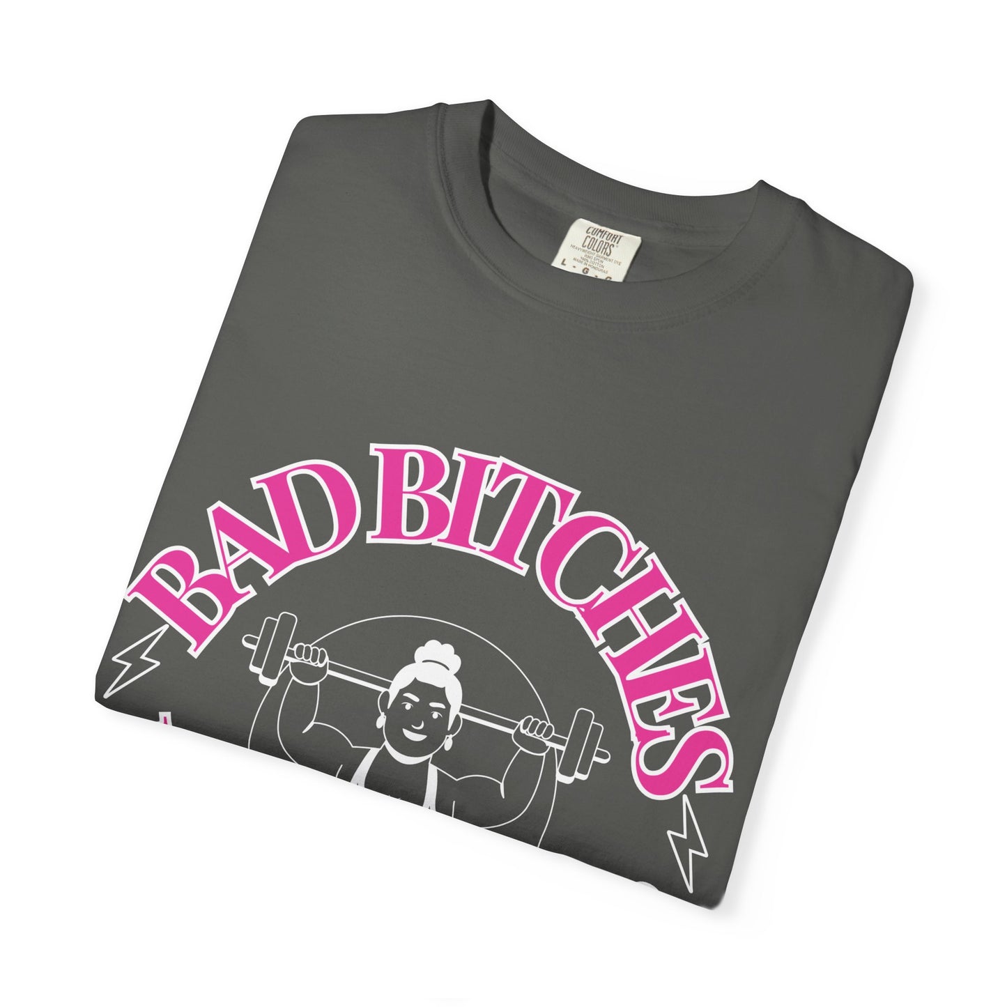 Bad Bitches Lifting Club Tee