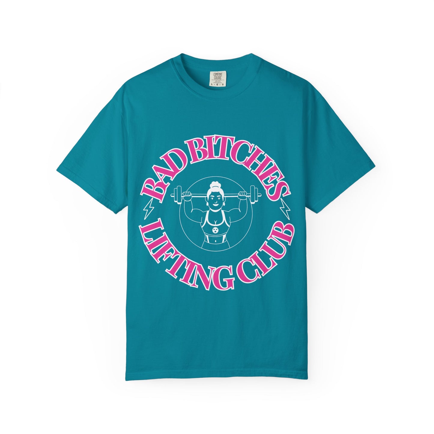 Bad Bitches Lifting Club Tee