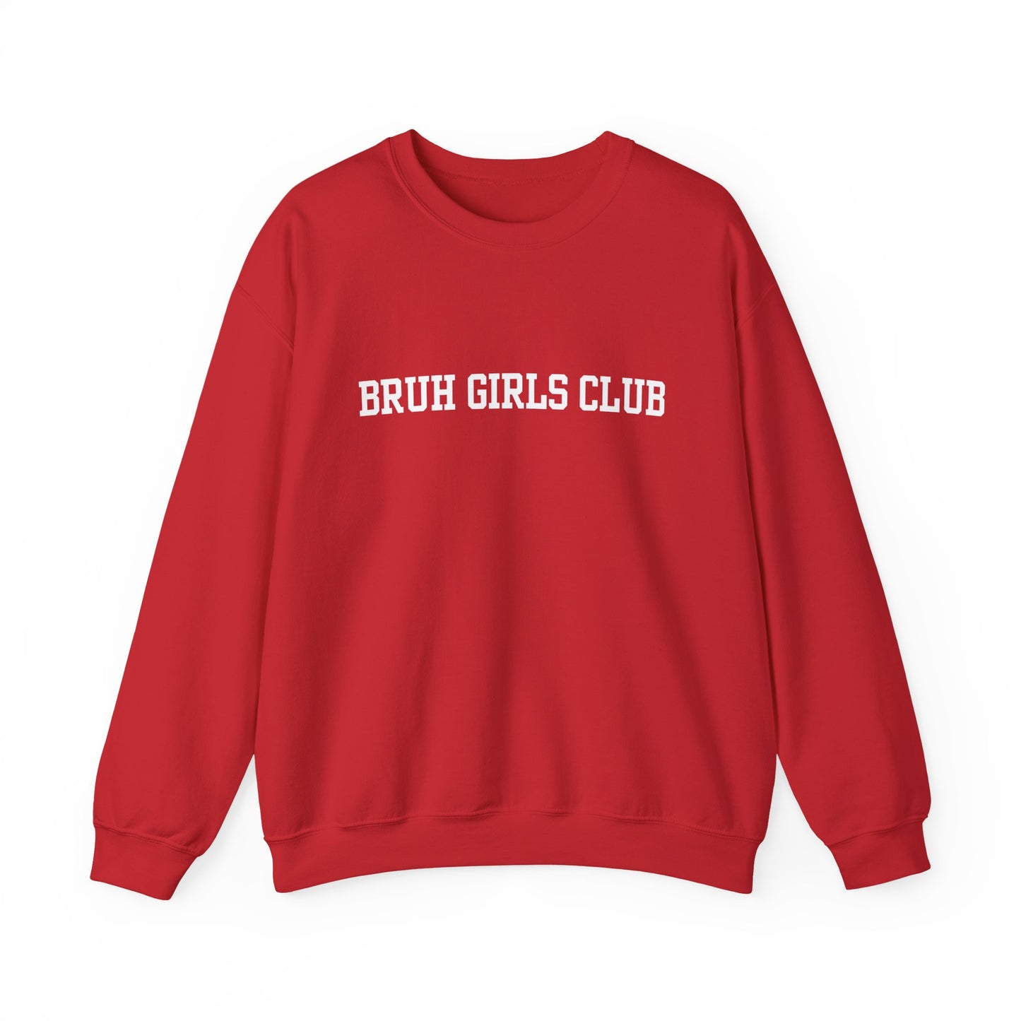 Bruh Girls Club Sweatshirt