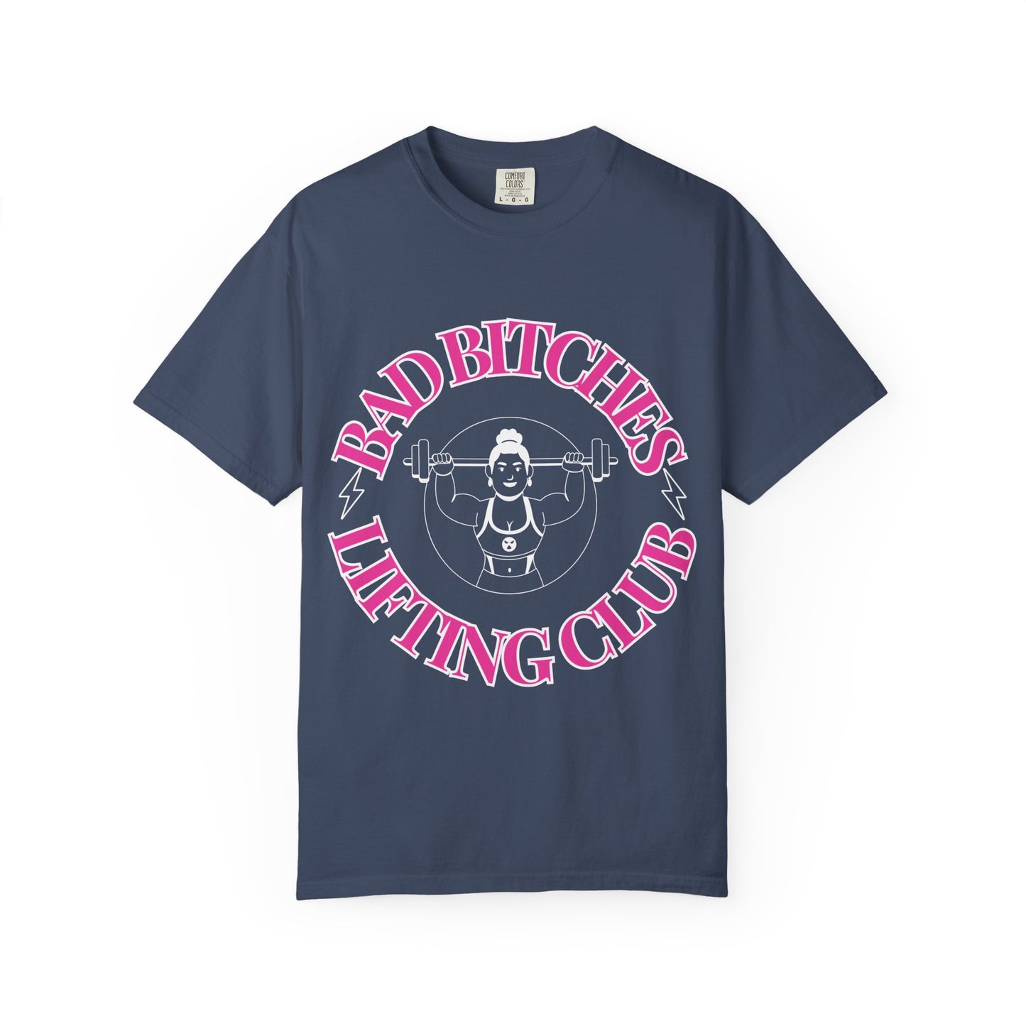 Bad Bitches Lifting Club Tee