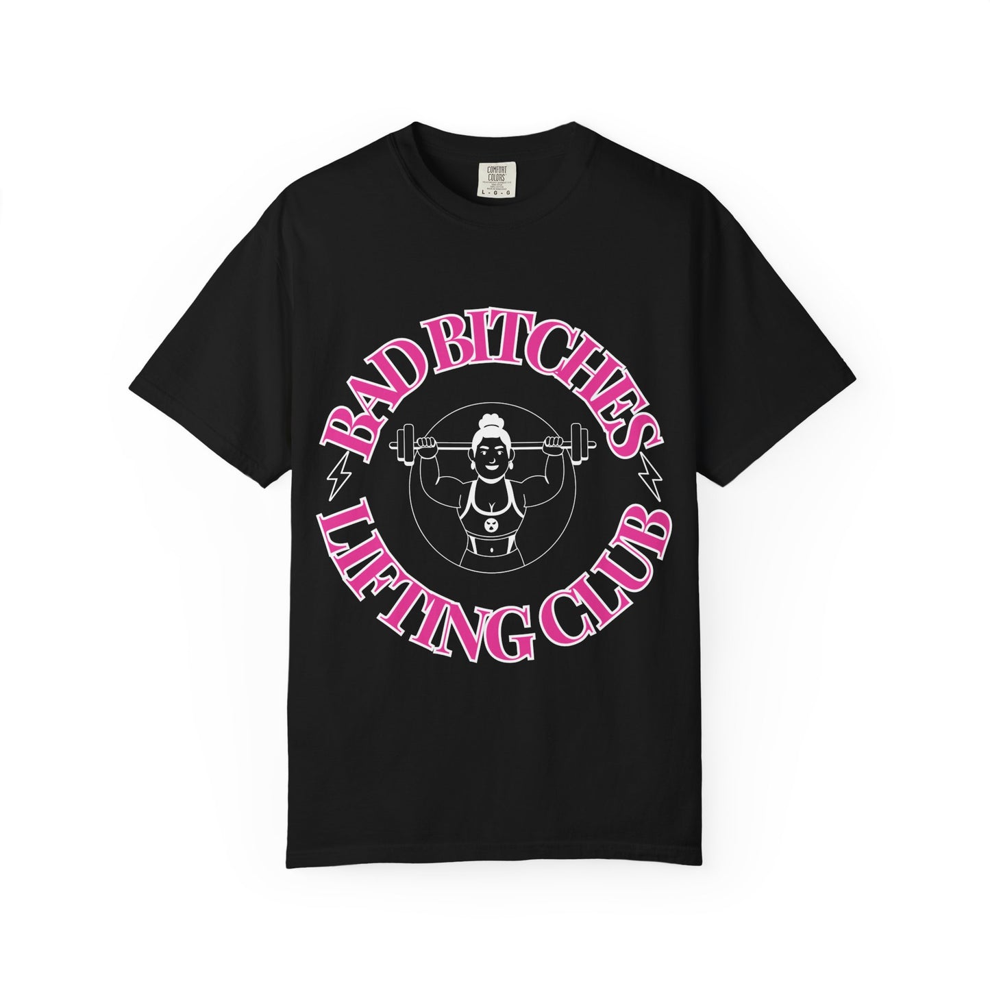 Bad Bitches Lifting Club Tee