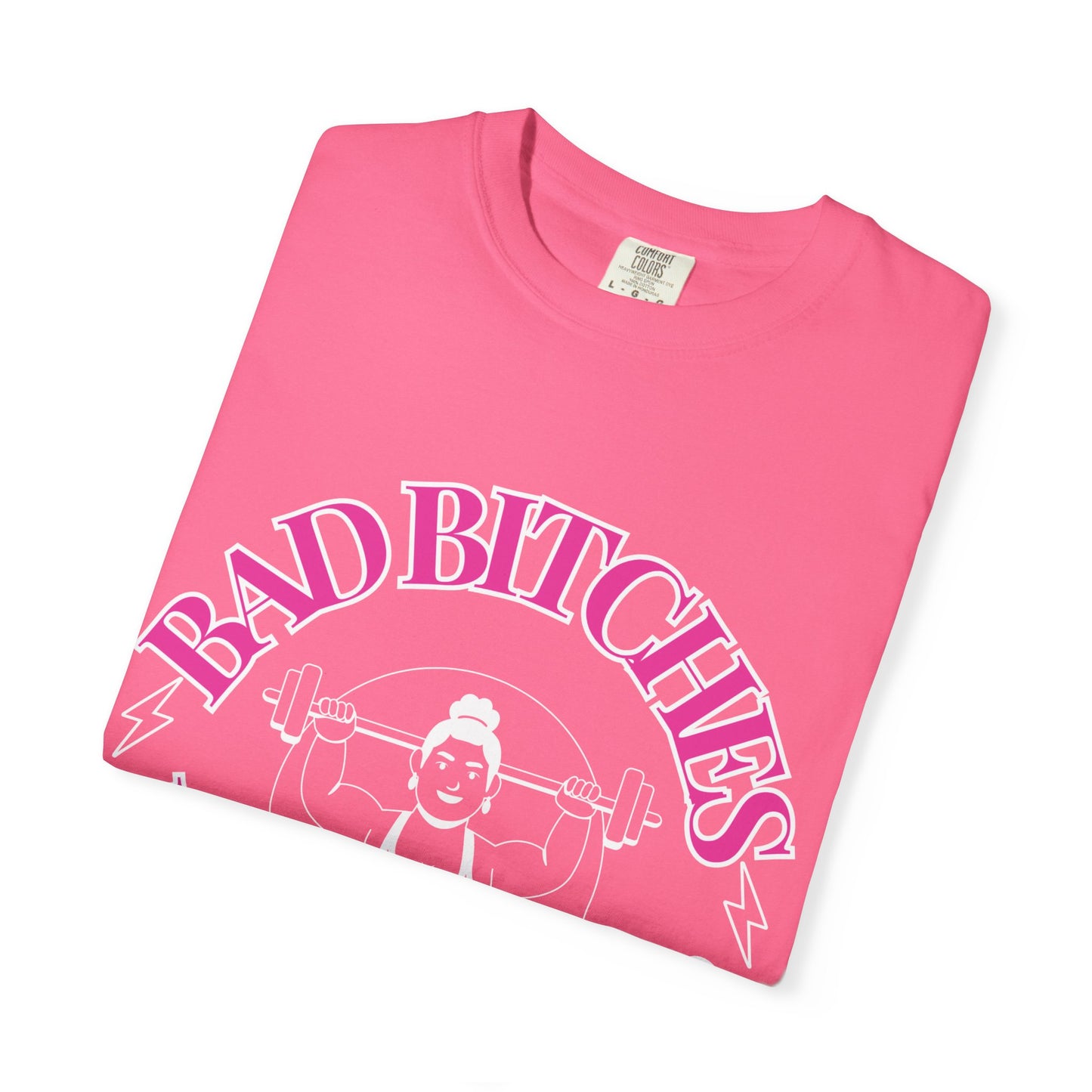 Bad Bitches Lifting Club Tee