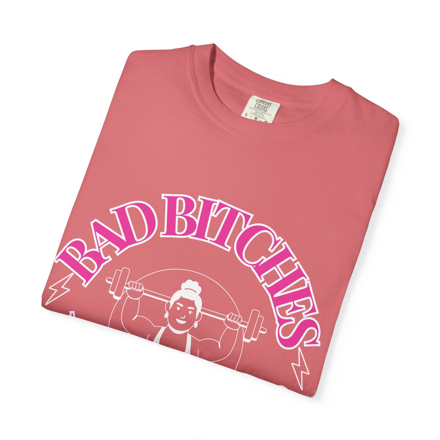 Bad Bitches Lifting Club Tee