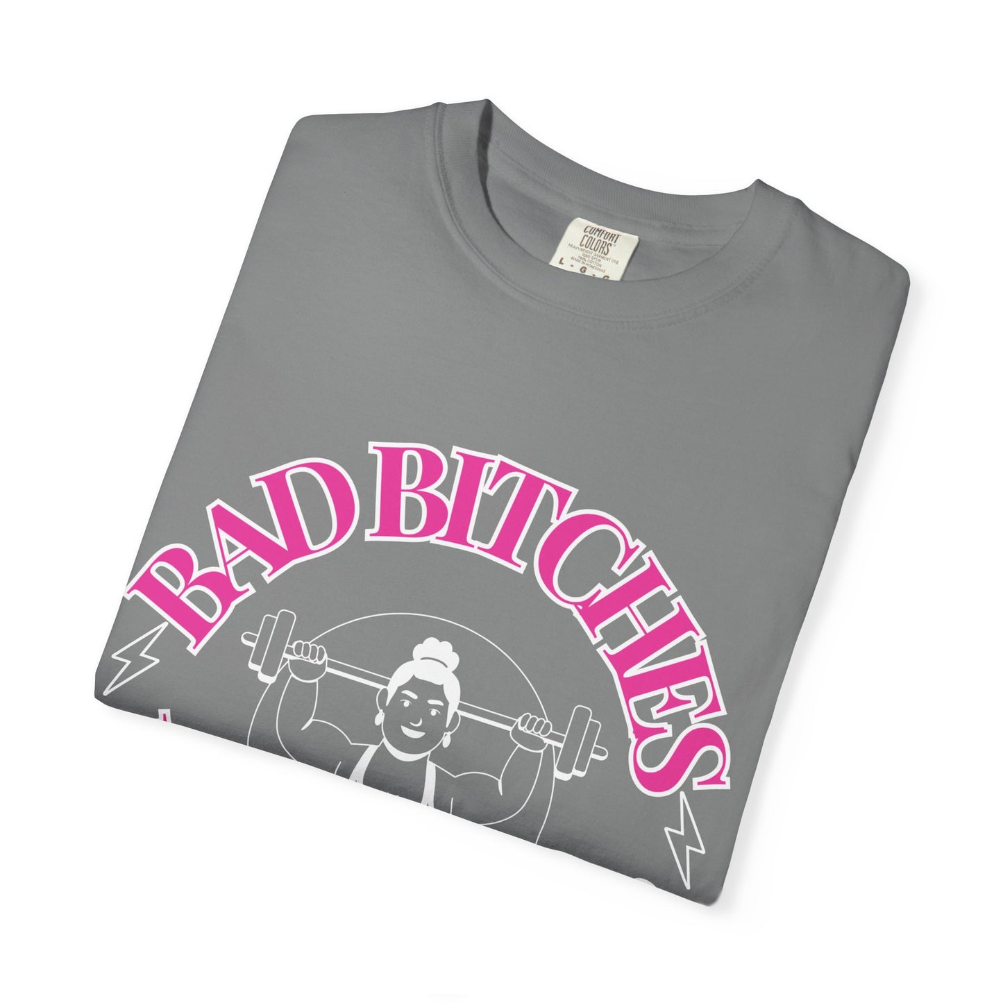 Bad Bitches Lifting Club Tee