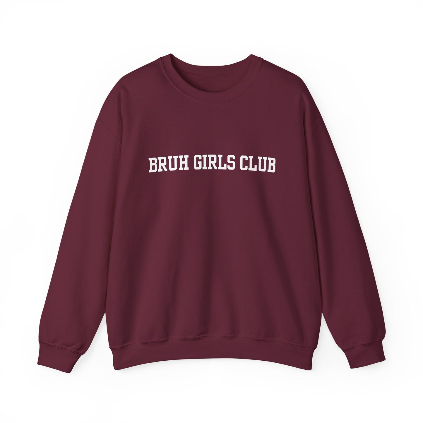 Bruh Girls Club Sweatshirt