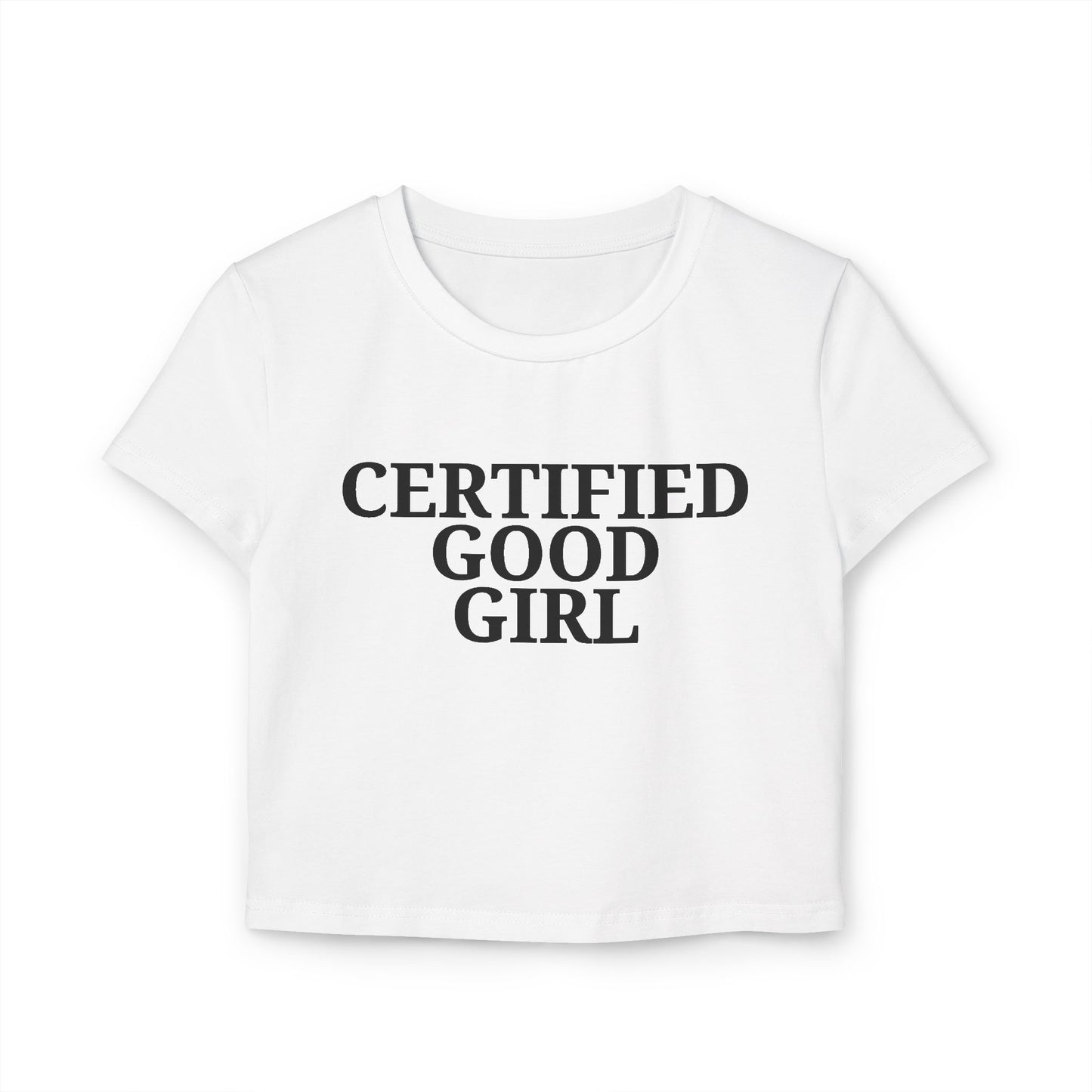 Certified Good Girl Baby Tee