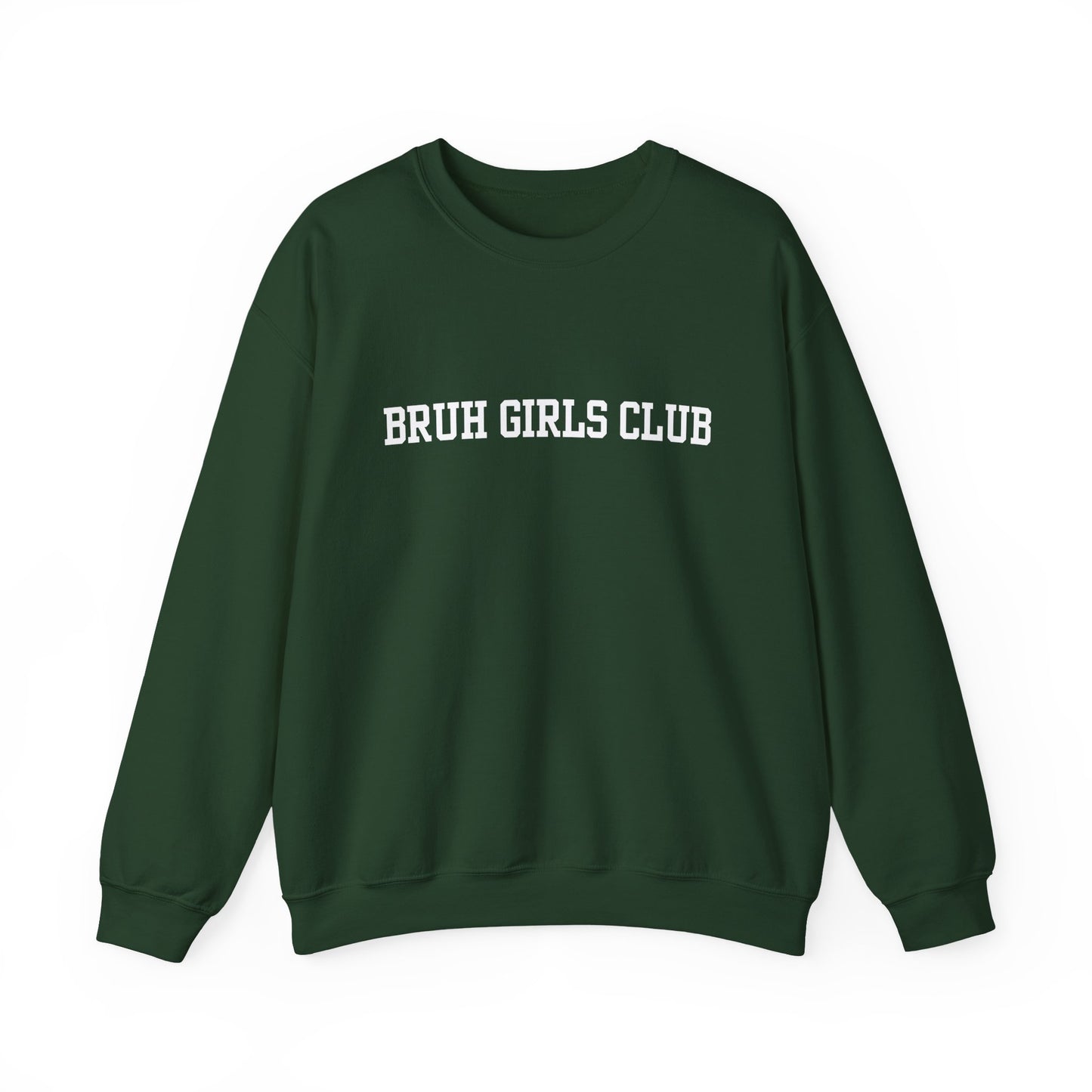 Bruh Girls Club Sweatshirt