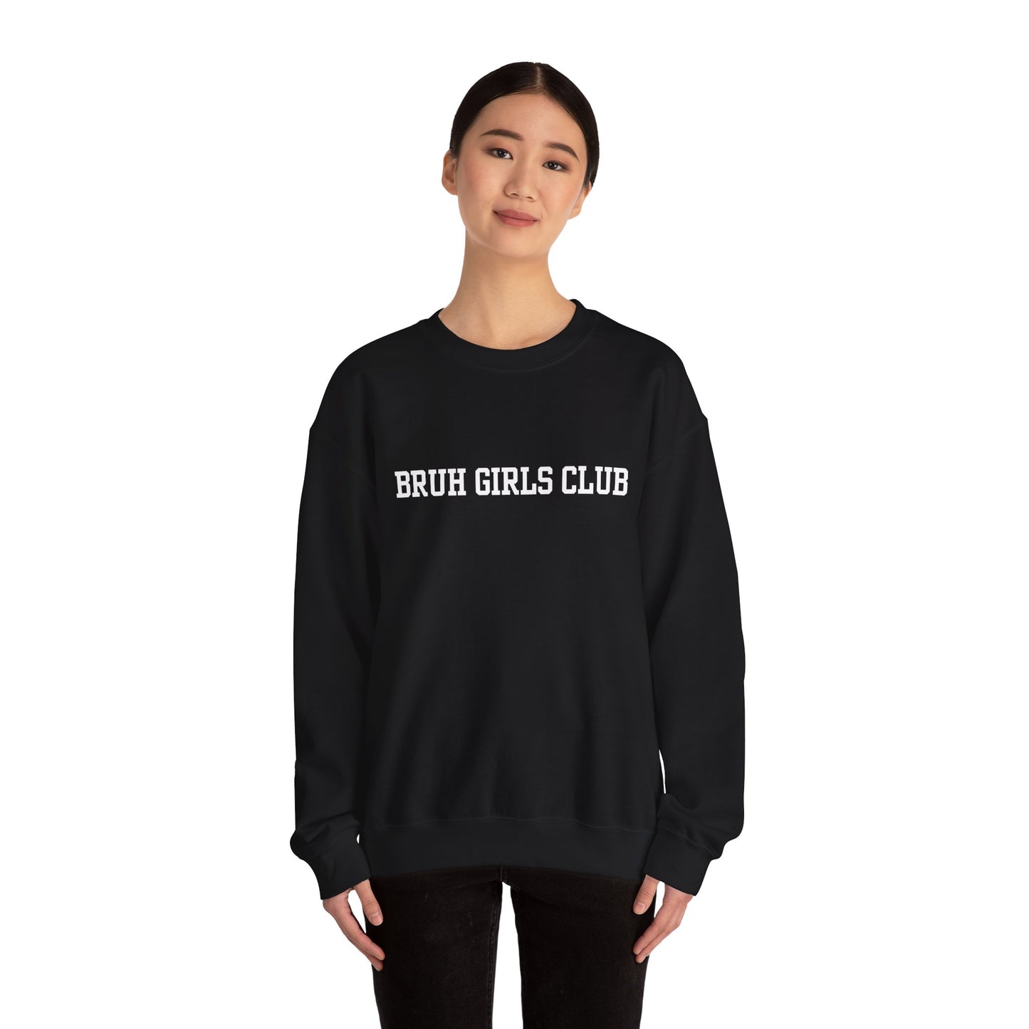 Bruh Girls Club Sweatshirt