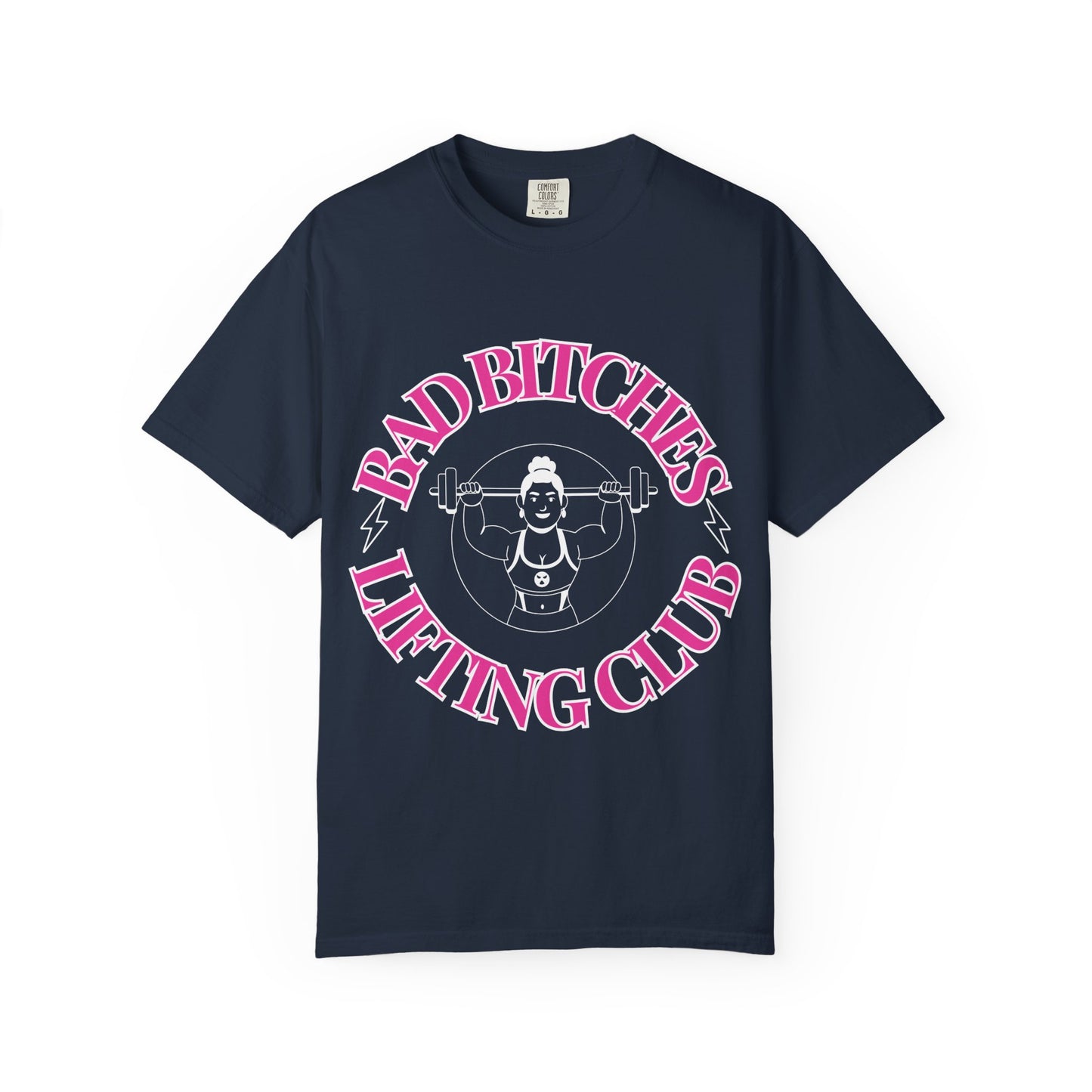 Bad Bitches Lifting Club Tee